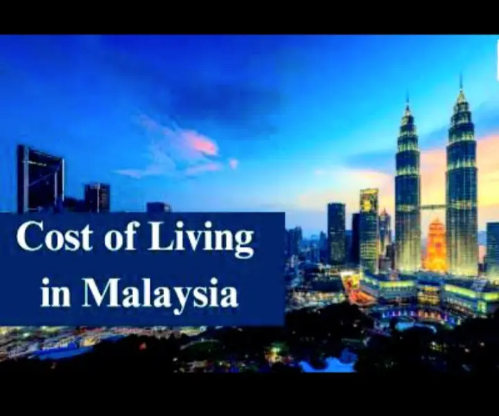 Cost of Living in Malaysia| Kuala Lumpur Living Cost